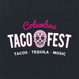 COLUMBUS TACO FEST TACOS TEQUILA MUSIC