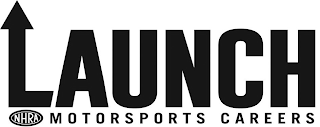 NHRA LAUNCH MOTORSPORTS CAREERS