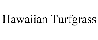 HAWAIIAN TURFGRASS