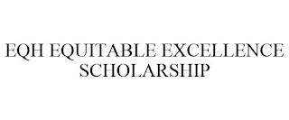 EQH EQUITABLE EXCELLENCE SCHOLARSHIP