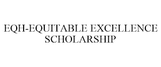 EQH-EQUITABLE EXCELLENCE SCHOLARSHIP