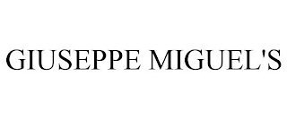 GIUSEPPE MIGUEL'S