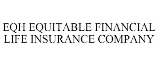 EQH EQUITABLE FINANCIAL LIFE INSURANCE COMPANY