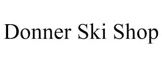 DONNER SKI SHOP
