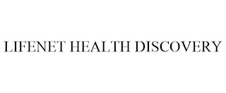 LIFENET HEALTH DISCOVERY