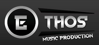 ETHOS MUSIC PRODUCTION