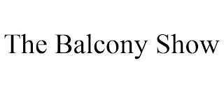 THE BALCONY SHOW