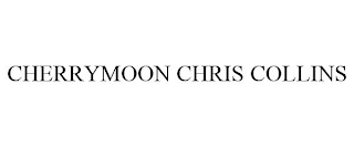 CHERRYMOON CHRIS COLLINS