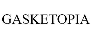 GASKETOPIA