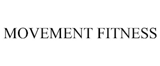 MOVEMENT FITNESS