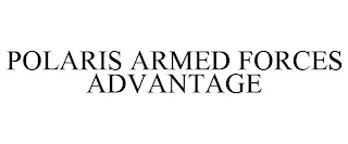 POLARIS ARMED FORCES ADVANTAGE