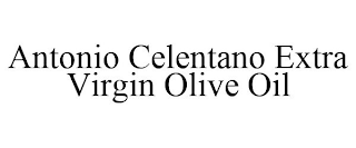 ANTONIO CELENTANO EXTRA VIRGIN OLIVE OIL