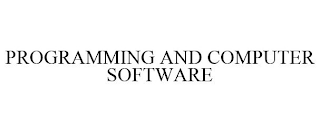 PROGRAMMING AND COMPUTER SOFTWARE