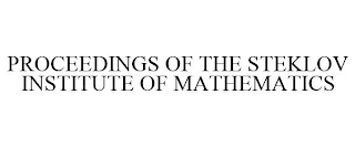 PROCEEDINGS OF THE STEKLOV INSTITUTE OF MATHEMATICS