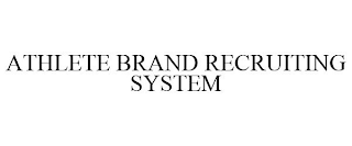 ATHLETE BRAND RECRUITING SYSTEM