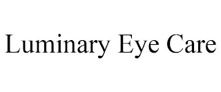 LUMINARY EYE CARE