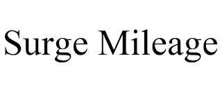 SURGE MILEAGE