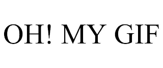OH! MY GIF
