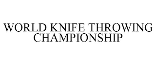 WORLD KNIFE THROWING CHAMPIONSHIP