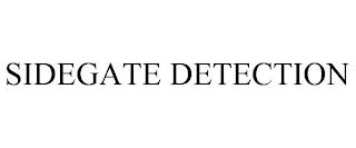 SIDEGATE DETECTION