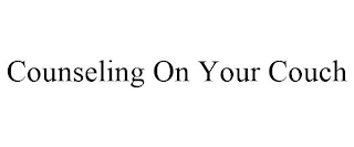 COUNSELING ON YOUR COUCH