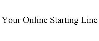 YOUR ONLINE STARTING LINE