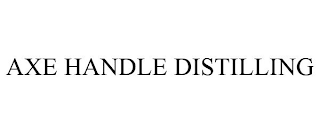 AXE HANDLE DISTILLING