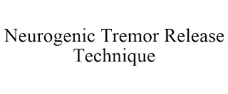 NEUROGENIC TREMOR RELEASE TECHNIQUE