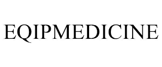 EQIPMEDICINE