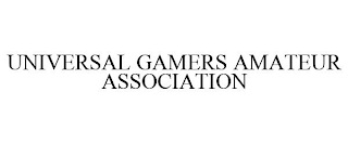 UNIVERSAL GAMERS AMATEUR ASSOCIATION