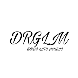 DRGLM DRUG LIFE MUSIC