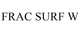 FRAC SURF W