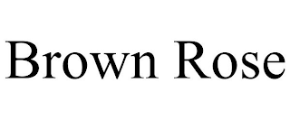 BROWN ROSE