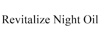 REVITALIZE NIGHT OIL