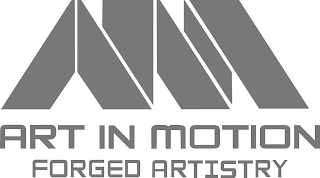 AIM ART IN MOTION FORGED ARTISTRY