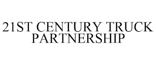 21ST CENTURY TRUCK PARTNERSHIP