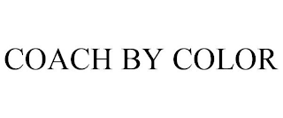 COACH BY COLOR