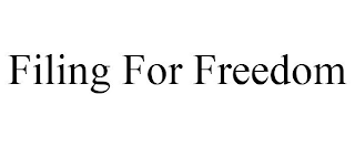 FILING FOR FREEDOM