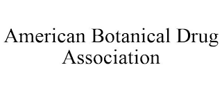 AMERICAN BOTANICAL DRUG ASSOCIATION