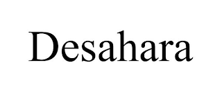 DESAHARA