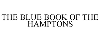 THE BLUE BOOK OF THE HAMPTONS