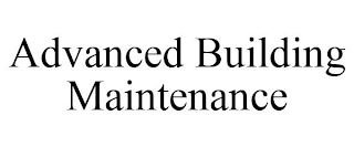 ADVANCED BUILDING MAINTENANCE