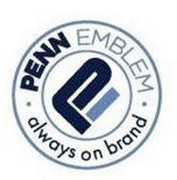 PENN EMBLEM PE ALWAYS ON BRAND