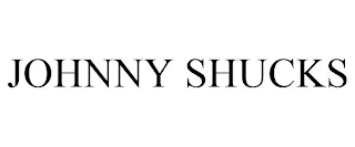 JOHNNY SHUCKS