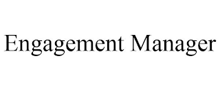 ENGAGEMENT MANAGER