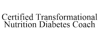 CERTIFIED TRANSFORMATIONAL NUTRITION DIABETES COACH