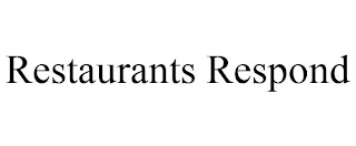 RESTAURANTS RESPOND