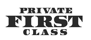 PRIVATE FIRST CLASS