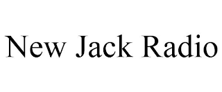 NEW JACK RADIO