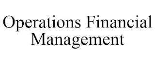 OPERATIONS FINANCIAL MANAGEMENT